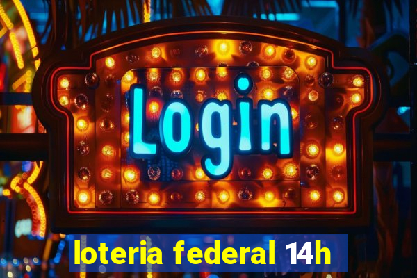 loteria federal 14h